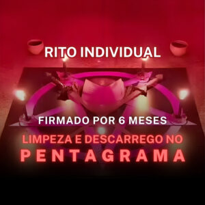 Rito de Limpeza e Descarrego no Pentagrama- Firmado por 6 meses